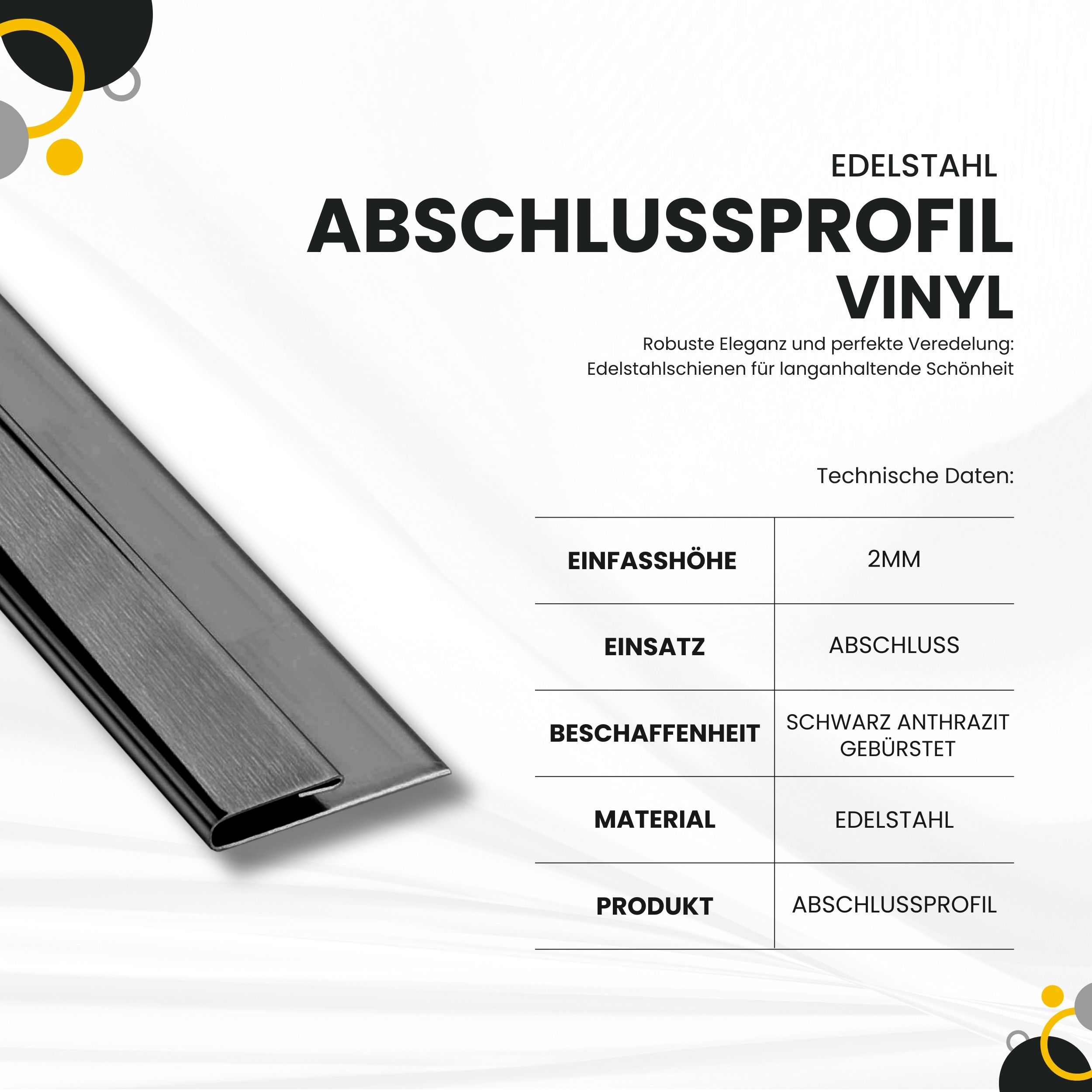 Vinyl Abschluss- / Einfassprofil Edelstahl V2A L250cm H2mm, schwarz anthrazit gebürstet Vinyl Abschluss- / Einfassprofil Edelstahl V2A L250cm H2mm, schwarz anthrazit gebürstet