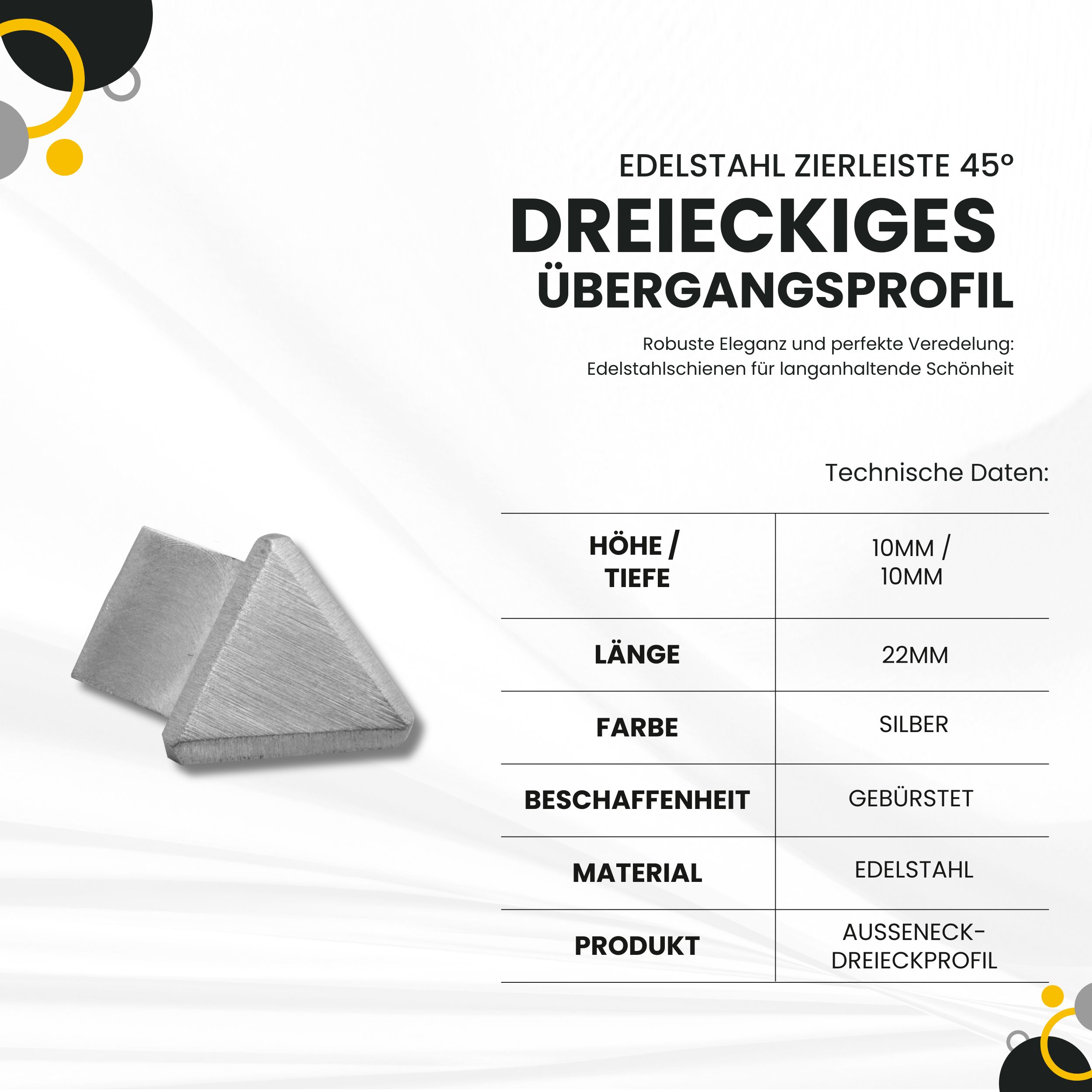 Dreieckiges 45° Übergangsprofil Edelstahl Fliesenprofil V2A L250cm H10mm Aussenck Dreieckiges 45° Übergangsprofil Edelstahl Fliesenprofil V2A L250cm H10mm Aussenck