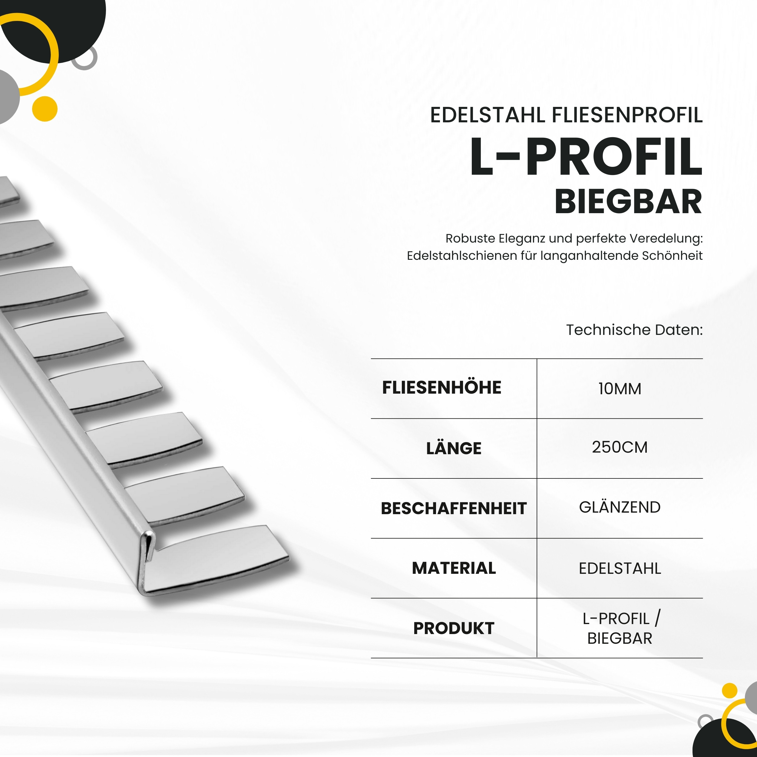 L-Profil flexibel biegbar Edelstahl Fliesenschiene V2A, 250cm, H10mm, silber glänzend L-Profil flexibel biegbar Edelstahl Fliesenschiene V2A, 250cm, H10mm, silber glänzend